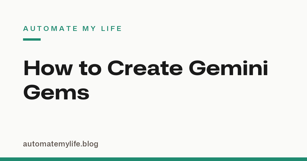 How to Create Gemini Gems: Build a Free Custom AI Assistant (No Code)