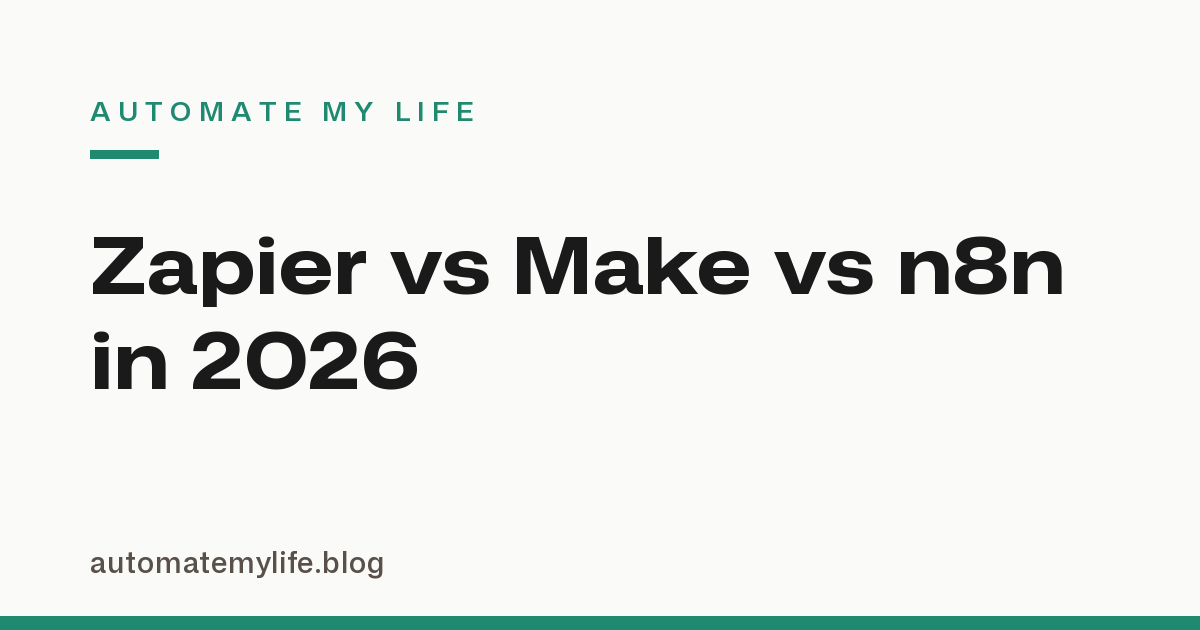 Zapier vs Make vs n8n in 2026: The Honest Comparison