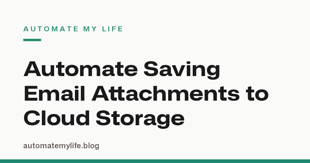 How to Automate Saving Email Attachments to Cloud Storage